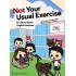 Not Your Usual Exercise -Fun Story-Based English Exercises Book 2 For P3-P4 小學故事式英文補充練習 (神奇練習)