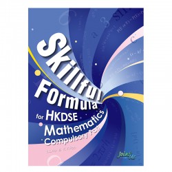 Skillful Formula for HKDSE Mathematics Compulsory Part Skillful Formula for HKDSE Mathematics Compulsory Part