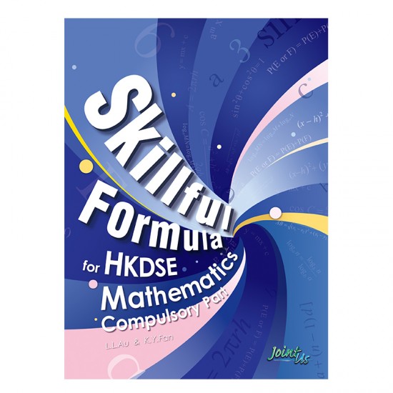 Skillful Formula for HKDSE Mathematics Compulsory Part Skillful Formula for HKDSE Mathematics Compulsory Part